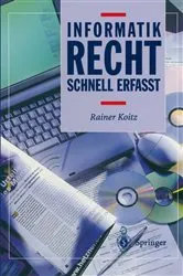 Book cover of Informatikrecht - Schnell erfasst by Rainer Koitz
