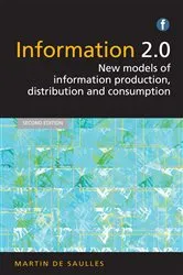 Book cover of Information 2.0 (2nd ed.) by Martin De Saulles