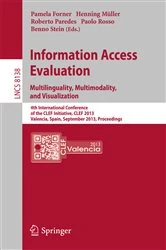 Book cover of Information Access Evaluation. Multilinguality, Multimodality, and Visualization by Pamela Forner