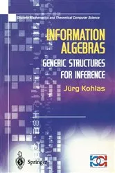Book cover of Information Algebras by Juerg Kohlas