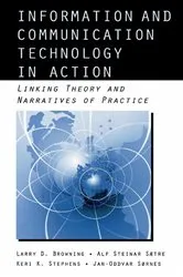Book cover of Information and Communication Technologies in Action by Larry D. Browning