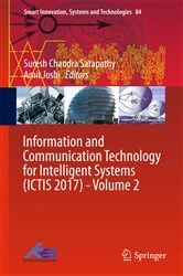 Book cover of Information and Communication Technology for Intelligent Systems (ICTIS 2017) - Volume 2 by Suresh Chandra Satapathy