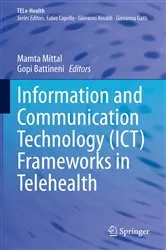 Book cover of Information and Communication Technology (ICT) Frameworks in Telehealth by Mamta Mittal
