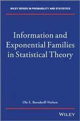 Book cover of Information and Exponential Families (2nd ed.) by O. Barndorff-Nielsen