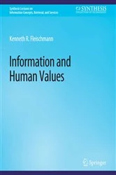 Book cover of Information and Human Values by Kenneth Fleischmann