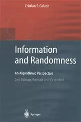 Book cover of Information and Randomness (2nd ed.) by Cristian S. Calude