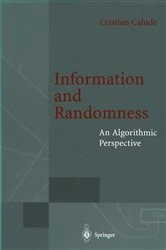 Book cover of Information and Randomness by Cristian Calude