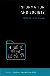 Book cover of Information and Society by Michael Buckland