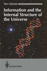 Book cover of Information and the Internal Structure of the Universe by Tom Stonier