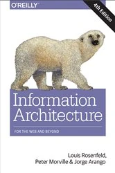 Book cover of Information Architecture (4th ed.) by Louis Rosenfeld