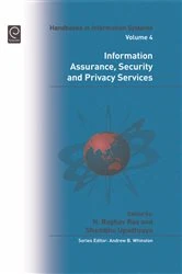Book cover of Information Assurance, Security and Privacy Services by H. Raghav Rao