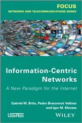 Book cover of Information-Centric Networks by Gabriel M. de Brito