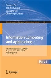Book cover of Information Computing and Applications, Part I by Rongbo Zhu