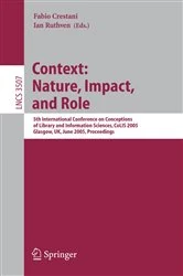 Book cover of Information Context: Nature, Impact, and Role by Fabio Crestani