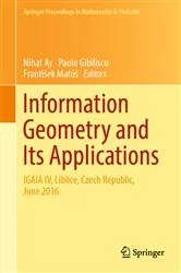 Book cover of Information Geometry and Its Applications by Nihat Ay