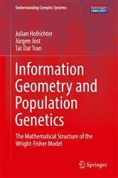 Book cover of Information Geometry and Population Genetics by Julian Hofrichter