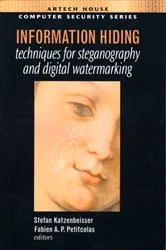 Book cover of Information Hiding Techniques for Steganography and Digital Watermarking by Stefan Katzenbeisser