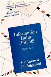 Book cover of Information India : 1991-92 Global View (Concepts in Communication Informatics and Librarianship No. 47) by S. P. Agrawal