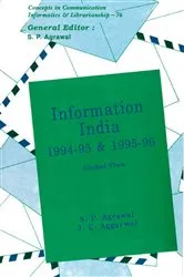 Book cover of Information India : 1994-95 and 1995-96 Global View (Concepts in Communication Informatics and Librarianship-76) by S. P. Agrawal