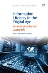 Book cover of Information Literacy in the Digital Age by Teresa Welsh