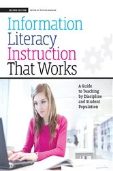 Book cover of Information Literacy Instruction that Works by Patrick Ragains
