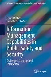 Book cover of Information Management Capabilities in Public Safety and Security by Fraser Moffatt