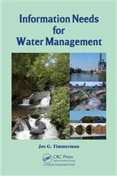 Book cover of Information Needs for Water Management by Jos G. Timmerman