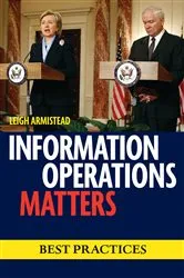 Book cover of Information Operations Matters by E. Leigh Armistead