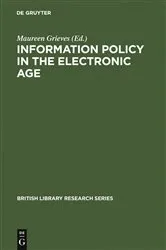 Book cover of Information Policy in the Electronic Age by Maureen Grieves