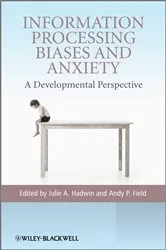 Book cover of Information Processing Biases and Anxiety by Julie A. Hadwin