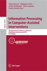 Book cover of Information Processing in Computer-Assisted Interventions by Russell H. Taylor