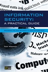 Book cover of Information Security A Practical Guide by Tom Mooney