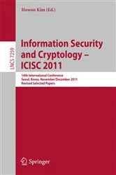 Book cover of Information Security and Cryptology - ICISC 2011 by Howon Kim