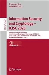 Book cover of Information Security and Cryptology – ICISC 2023 by Hwajeong Seo