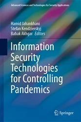 Book cover of Information Security Technologies for Controlling Pandemics by Hamid Jahankhani