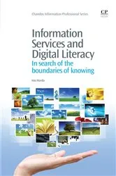 Book cover of Information Services and Digital Literacy by Isto Huvila