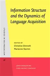 Book cover of Information Structure and the Dynamics of Language Acquisition by Unknown
