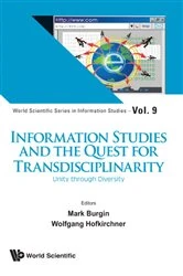 Book cover of Information Studies And The Quest For Transdisciplinarity: Unity Through Diversity by Mark Burgin