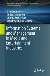 Book cover of Information Systems and Management in Media and Entertainment Industries by Artur Lugmayr