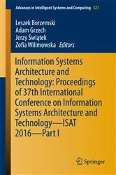 Book cover of Information Systems Architecture and Technology: Proceedings of 37th International Conference on Information Systems Architecture and Technology – ISAT 2016 – Part I by Leszek Borzemski