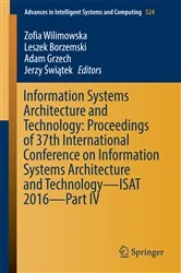 Book cover of Information Systems Architecture and Technology: Proceedings of 37th International Conference on Information Systems Architecture and Technology – ISAT 2016 – Part IV by Zofia Wilimowska