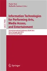 Book cover of Information Technologies for Performing Arts, Media Access, and Entertainment by Unknown