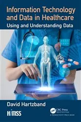Book cover of Information Technology and Data in Healthcare by David Hartzband