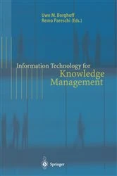 Book cover of Information Technology for Knowledge Management by Uwe M. Borghoff