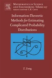 Book cover of Information-Theoretic Methods for Estimating of Complicated Probability Distributions by Unknown
