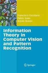 Book cover of Information Theory in Computer Vision and Pattern Recognition by Francisco Escolano Ruiz