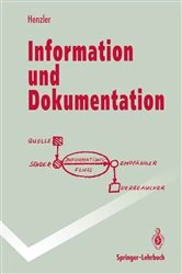Book cover of Information und Dokumentation by Rolf G. Henzler