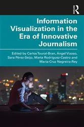 Book cover of Information Visualization in The Era of Innovative Journalism by Carlos Toural-Bran
