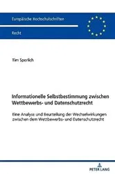 Book cover of Informationelle Selbstbestimmung zwischen Wettbewerbs- und Datenschutzrecht by Tim Sperlich