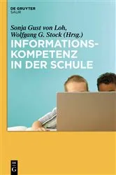 Book cover of Informationskompetenz in der Schule by Sonja Gust von Loh
